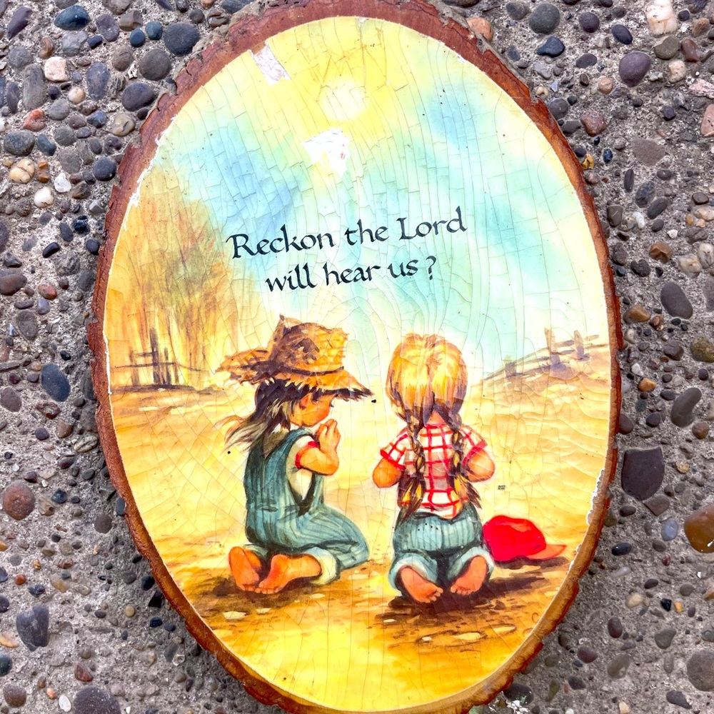 VINTAGE WOOD LOG SLAB SLICE ART RECKON THE LORD WILL HEAR US GIRLS WALL PLAQUE